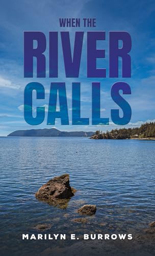 When the River Calls