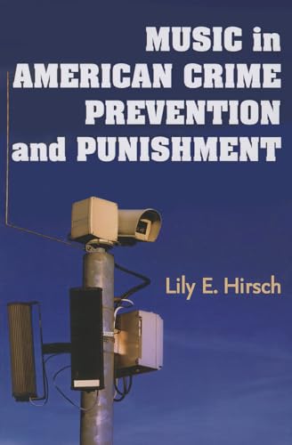Music in American Crime Prevention and Punishment