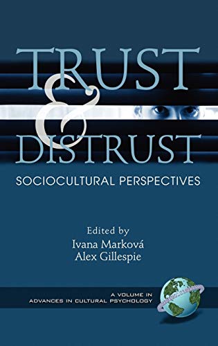 Trust and Distrust : Sociocultural Perspectives