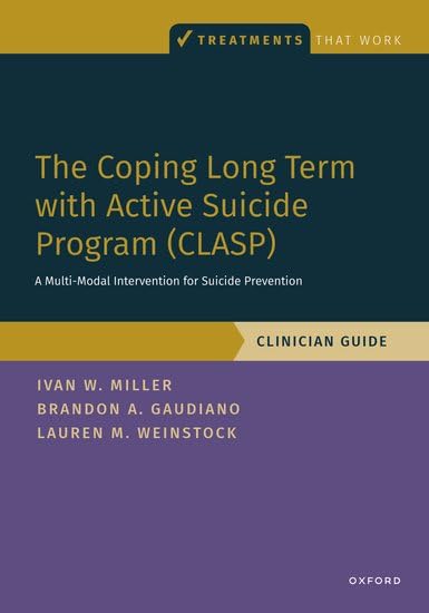 Coping Long-Term with Active Suicide Program (CLASP): Clinician Guide