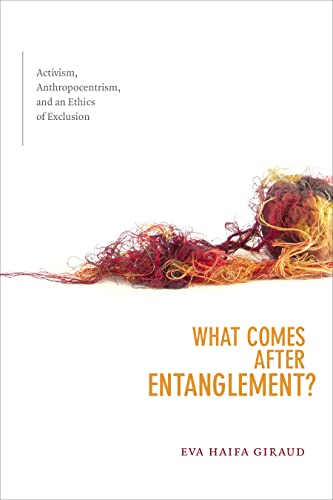 What Comes after Entanglement?: Activism