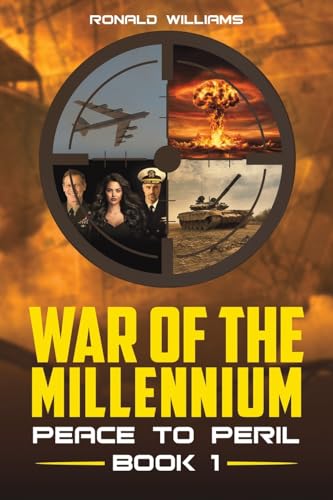 War of the Millennium : Peace to Peril – Book 1