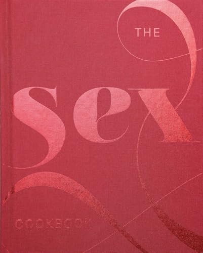 The Sex Cookbook