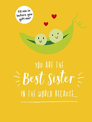 You Are the Best Sister in the World Because:The Perfect Gift For Your Favourite Sibling