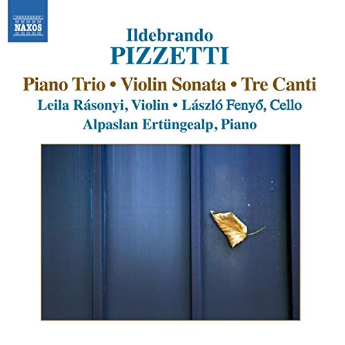 Ertungealpfenyorasonyi - Pizzetti: Piano Trio/ Violin Sonata/ Tre Canti [CD]