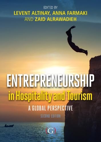 Entrepreneurship in Hospitality and Tourism : A global perspective 2nd edition