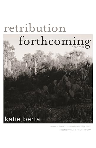 Retribution Forthcoming : Poems