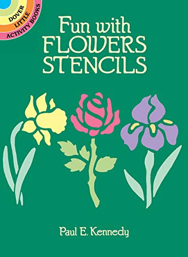 Fun with Flowers Stencils (Dover Stencils)