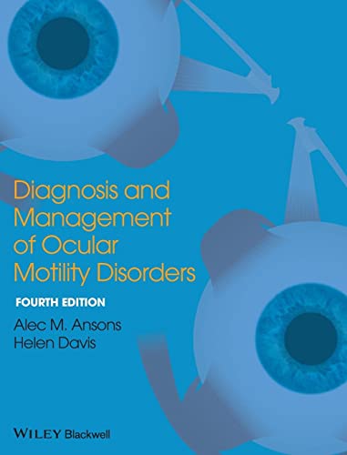 Diagnosis and Management of Ocular Motility       Disorders 4E