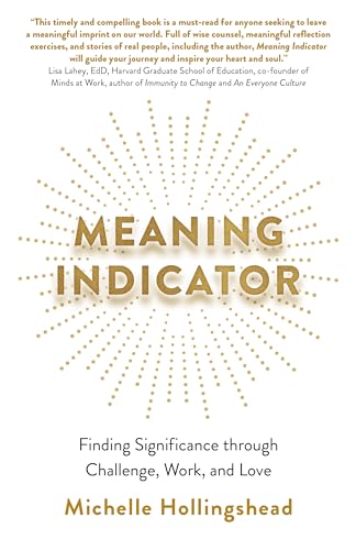 Meaning Indicator : Finding Significance through Challenge, Work, and Love