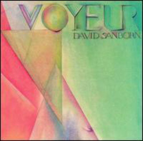 CD cover for David Sanborn’s “Voyeur” with abstract geometric design.