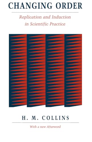Changing Order: Replication and Induction in Scientific Practice
