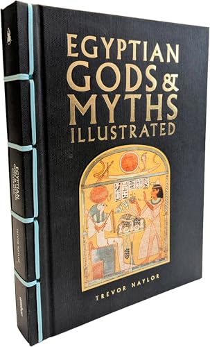 Egyptian Gods & Myths Illustrated