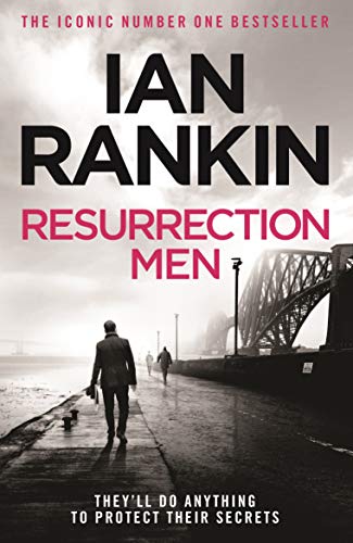 Resurrection Men: From the Iconic #1 Bestselling Writer of Channel 4’s MURDER ISLAND (A Rebus Novel)