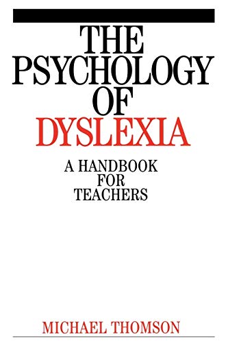 The Psychology of Dyslexia: A Handbook for Teachers