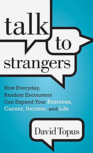 Talk to Strangers: How Everyday