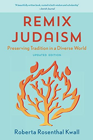 Remix Judaism: Preserving Tradition in a Diverse World, Updated Edition