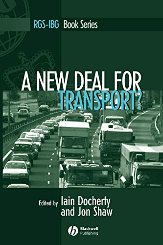 A New Deal for Transport?: The UKs Struggle with the Sustainable Transport Agenda