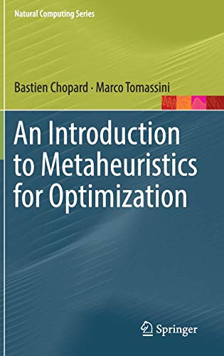 An Introduction to Metaheuristics for Optimization (Natural Computing Series)