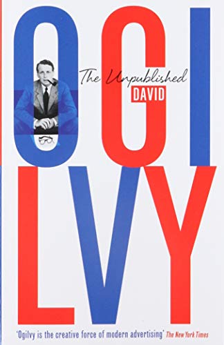 The Unpublished David Ogilvy