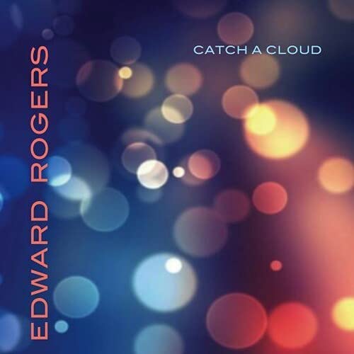 Rogers,edward - Catch A Cloud [Analog] [VINYL]
