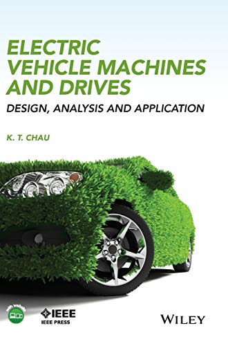 Electric Vehicle Machines and Drives: Design