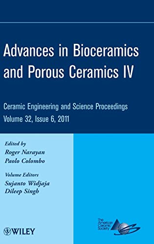 Advances in Bioceramics and Porous Ceramics Iv: Ceramic Engineering and Science Proceedings