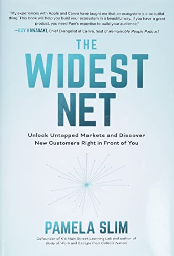 The Widest Net: Unlock Untapped Markets and Discover New Customers Right in Front of You