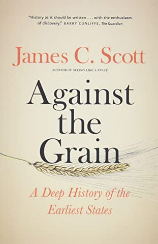 Against the Grain: A Deep History of the Earliest States