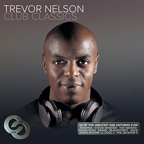Trevor Nelson  Club - Trevor Nelson Club Classics [CD]