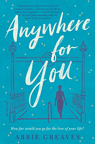 Anywhere for You : A Novel