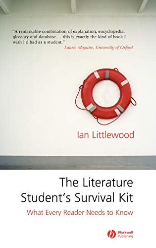 The Literature Students Survival Kit: What Every Reader Needs to Know