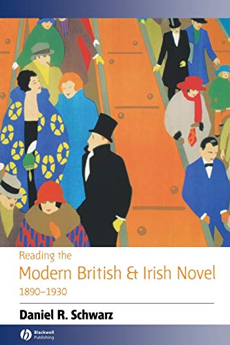 Reading the Modern British and Irish Novel 1890-1930
