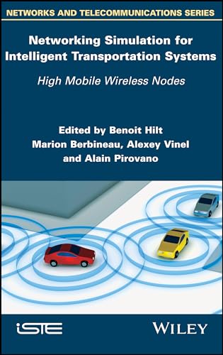 Networking Simulation for Intelligent Transportation Systems: High Mobile Wireless Nodes