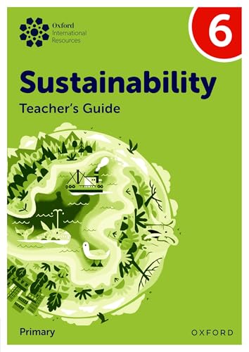 Oxford International Sustainability: Teacher's Guide 6 (Primary)