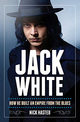 Jack White: How We Built an Empire from the Blues