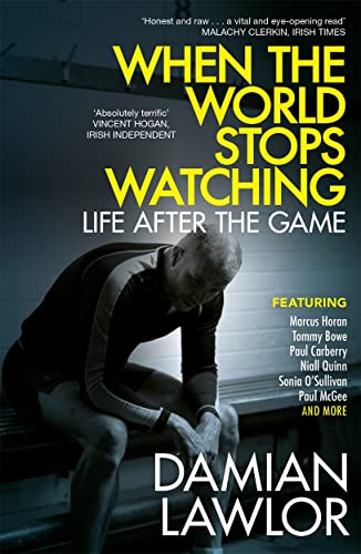 When the World Stops Watching : Life After the Game