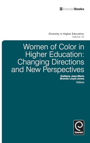 Women of Color in Higher Education: Changing Directions and New Perspectives