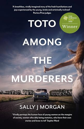 Toto Among the Murderers : an atmospheric and gritty novel of a young female hitchhiker in the 1970s North of England