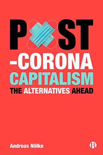 Post-Corona Capitalism : The Alternatives Ahead