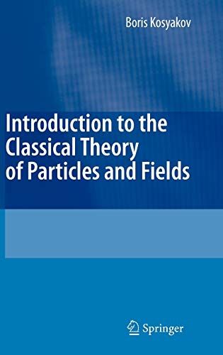 Introduction to the Classical Theory of Particles and Fields