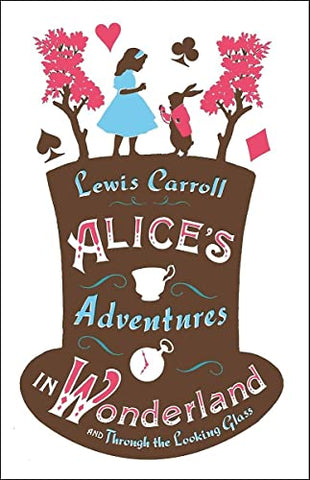 Alice's Adventures in Wonderland, Through the Looking Glass and Alice's Adventures Under Ground (Alma Junior Classics): Lewis Carroll