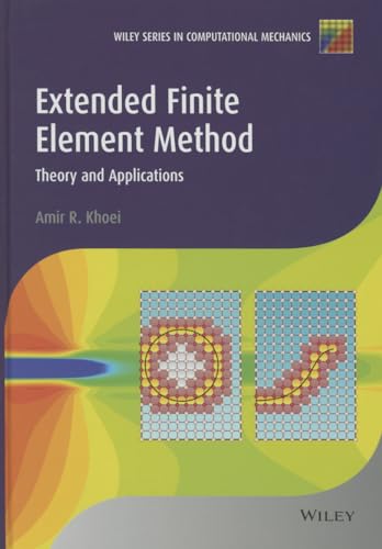 Extended Finite Element Method: Theory and Applications
