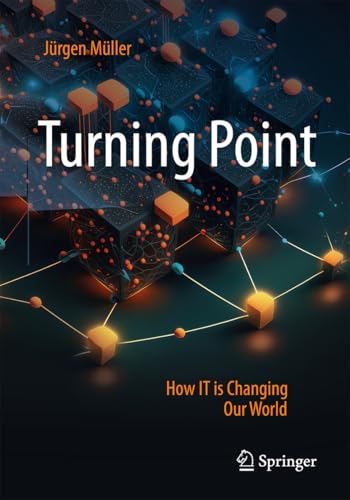 Turning Point : How IT is Changing Our World