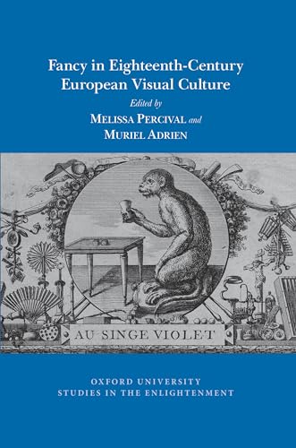 Fancy in Eighteenth-Century European Visual Culture : 2020:04