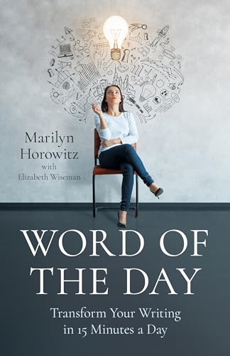 Word of the Day : Transform Your Writing in 15 Minutes a Day