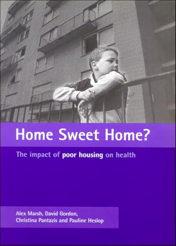Home Sweet Home? : The impact of poor housing on health