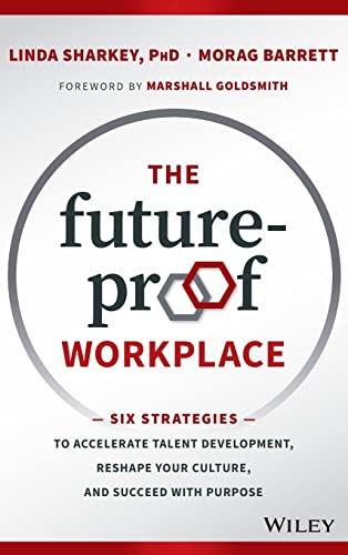 The Future-proof Workplace: Six Strategies to Accelerate Talent Development