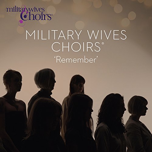Military Wives Choirs - Remember [CD]