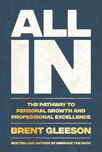 All In : The Pathway to Personal Growth and Professional Excellence